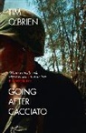 T. Brien, O&amp;apos, Tim O’Brien, Tim Oâ€™Brien, Tim OâEUR(TM)Brien, T. O'Brien... - Going After Cacciato