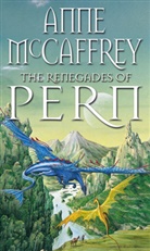 Anne Mccaffrey - Renegades of Pern