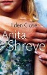 Anita Shreve, Shreve A - Eden Close