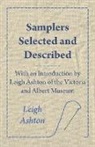 Leigh Ashton, Leigh. Ashton - Samplers Selected and Described - With a