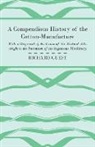 Richard Guest - A Compendious History of the Cotton Manu