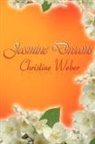 Christine Weber - Jasmine Dreams