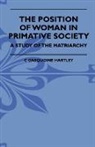 C Gasquoine Hartley, C. Gasquoine Hartley, George Williamson - The Position of Woman in Primative Socie