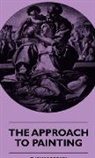 Thomas Bodkin, C. Gasquoine Hartley - The Approach to Painting