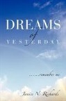 Janice N. Richards - Dreams of Yesterday: ......remember Me