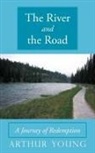 Arthur Young - The River and the Road: A Journey of Red