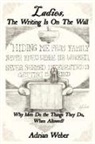 Adrian Weber - Ladies, the Writing Is on the Wall: Why