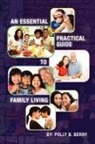 Polly B. Berry - An Essential Practical Guide to Family L