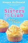 Megan McDonald, Pam Consolazio - Sisters Club: Rule of Three