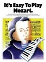 Wolfgang Amadeus Mozart, Daniel Scott - It's Easy to Play Mozart