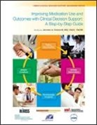 Jerome (EDT) Osheroff, Jerome A. Osheroff, Jerome A. Osheroff, Osheroff Jerome A. - Improving Medication Use and Outcomes With Clinical Decision Support