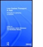 Eric (EDT)/ Srinivasan Zusman, Shobhakar Dhakal, Dhakal Shobhakar, Ancha Srinivasan, Srinivasan Ancha, Eric Zusman... - Low Carbon Transport in Asia