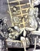 Patience Agbabi, Polly Atkin, Valerie Bloom, Paula Rego, Various, Sonia Boyce... - I Have Found a Song