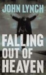 John Lynch - Falling out of Heaven