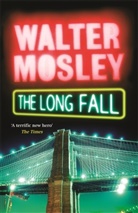 Walter Mosley - Long Fall