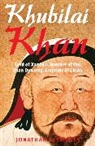 Jonathan Clements - A Brief History of Khubilai Khan