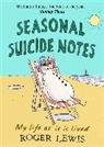 Roger Lewis, Lewis Roger - Seasonal Suicide Notes