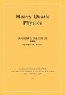 Aneesh V. Manohar, Aneesh V. (University of California Manohar, Aneesh V. Wise Manohar, Aneesh Vasant Manohar, Mark B. Wise - Heavy Quark Physics