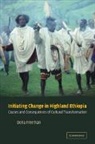 Freeman Dena, Dena Freeman, Dena (Queens'' College Freeman, Freeman Dena - Initiating Change in Highland Ethiopia