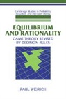 Paul Weirich, Paul (University of Missouri Weirich - Equilibrium and Rationality