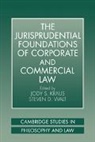 Jody S. Kraus, Jody S. (University of Virginia) Walt Kraus, Kraus Jody S., Jody S. Kraus, Steven D. Walt - Jurisprudential Foundations of Corporate and Commercial Law