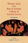 Harvey Yunis, Harvey (Rice University Yunis, Harvey Yunis, Yunis Harvey - Written Texts and the Rise of Literate Culture in Ancient Greece