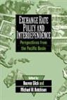 Reuven Glick, Reuven (Federal Reserve Bank of San Francis Glick, Reuven Hutchison Glick, Reuven Glick, Michael Hutchison, Michael M. Hutchison - Exchange Rate Policy and Interdependence