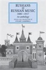 Stuart Campbell, Stuart Campbell, Campbell Stuart - Russians on Russian Music, 1880-1917