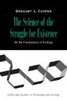 Gregory J. Cooper, Gregory J. (Washington and Lee University Cooper, Cooper Gregory J. - Science of the Struggle for Existence