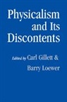 Carl Gillett, Carl (Illinois Wesleyan University) Loewe Gillett, Carl Loewer Gillett, Carl Gillett, Gillett Carl, Barry Loewer... - Physicalism and Its Discontents
