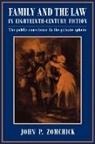 John P. Zomchick - Family and the Law in Eighteenth-Century Fiction