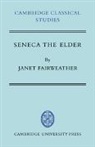 Janet Fairweather, Fairweather Janet, Fairweather Janet - Seneca the Elder
