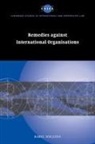 Karel Wellens, Karel (Katholieke Universiteit Nijmegen Wellens - Remedies Against International Organisations