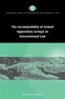 Liesbeth Zegveld, Liesbeth (Universiteit Utrecht Zegveld - Accountability of Armed Opposition Groups in International Law