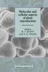 R. J. Scott, R. J. (University of Leicester) Stead Scott, R. J. Stead Scott, R.j. Stead Scott, R. J. Scott, A. D. Stead - Molecular and Cellular Aspects of Plant Reproduction