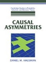 Daniel M. Hausman, Daniel M. (University of Wisconsin Hausman, Hausman Daniel M. - Causal Asymmetries