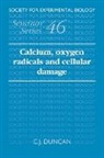 C. J. Duncan, C. J. (University of Liverpool) Duncan, C.j. Duncan, C. J. Duncan - Calcium, Oxygen Radicals and Cellular Damage