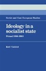 Ray Taras, Raymond Taras, Raymond C. Taras, Taras Raymond - Ideology in a Socialist State