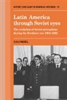 Ilya Prizel - Latin America Through Soviet Eyes