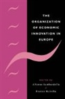 Alfonso Gambardella, Alfonso (Universit... Degli Studi DI Gambardella, Alfonso (Universita Degli Studi DI Ur Gambardella, Alfonso Malerba Gambardella, Alfonso Gambardella, Gambardella Alfonso... - Organization of Economic Innovation in Europe