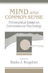 Radu J. Bogdan, Radu J. Bogdan - Mind and Common Sense