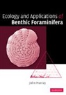 John W. Murray, John W. (University of Southampton) Murray - Ecology and Applications of Benthic Foraminifera