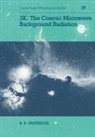 R B Partridge, R. B. Partridge, R. B. (Haverford College Partridge, R.b. Partridge, Andrew King, Douglas Lin - 3k: The Cosmic Microwave Background Radiation