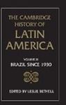 Leslie Bethell, Leslie (Woodrow Wilson International Cent Bethell, Leslie Bethell, Leslie (Woodrow Wilson International Center for Scholars Bethell - Cambridge History of Latin America