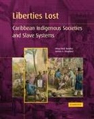 Hilary Beckles, Hilary McD Beckles, Hilary McD. Beckles, Hilary MCD. Shepherd Beckles, Professor Hilary McD. Beckles, Professor Hilary MCD. Shepherd Beckles... - Liberties Lost