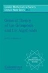 K. MacKenzie, Kirill C. H. MacKenzie, Kirill C. H. (University of Sheffield) Mackenzie - General Theory of Lie Groupoids and Lie Algebroids