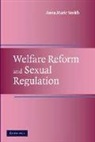 Anna Marie Smith, Anna Marie (Cornell University Smith, Professor Anna Marie Smith, Professor Anna Marie (Cornell University Smith - Welfare Reform and Sexual Regulation