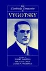 Harry Daniels, Harry Cole Daniels, Michael Cole, Mike Cole, Harry Daniels, James V. Wertsch - Cambridge Companion to Vygotsky