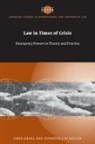 Oren Gross, Oren Ni Aolain Gross, Fionnuala Ni Aolain - Law in Times of Crisis