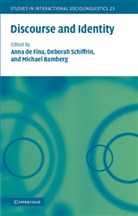 Anna De Fina, Anna Schiffrin De Fina, Anna De Schiffrin Fina, Michael Bamberg, Anna De Fina, Deborah Schiffrin - Discourse and Identity